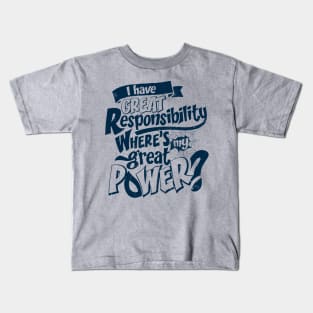 Great Responsibilty Kids T-Shirt